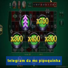 telegram da mc pipoquinha